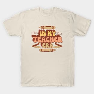 In My Teacher Era T-Shirt